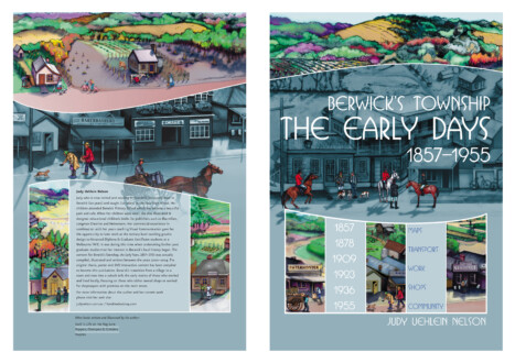 Berwick’s Township, The Early Days 1857–1955. Book Front & Back Covers. Self published book (soon to be released). Written and designed by author. 21 cm x 29.7 cm. 79 pages. 2024. ISBN-13: 978-0-6486945-1-9 Berwick’s Township, The Early Days 1857–1955. Book Front & Back Covers. Self published book (soon to be released). Written and designed by author. 21 cm x 29.7 cm. 79 pages. 2024. ISBN-13: 978-0-6486945-1-9